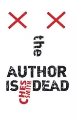 The Author is Dead - Smith Ches