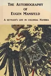 The Autobiography of Eugen Mansfeld - Mansfeld Eugen