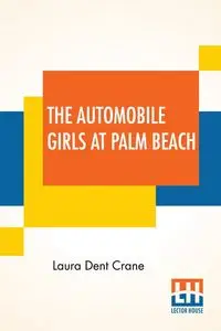 The Automobile Girls At Palm Beach - Laura Crane Dent