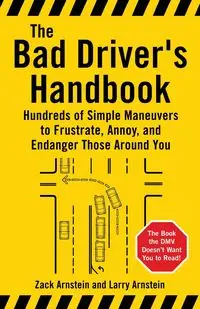 The Bad Driver's Handbook - Zack Arnstein