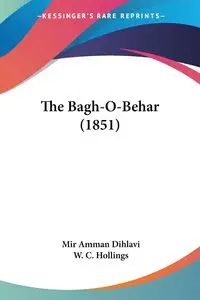 The Bagh-O-Behar (1851) - Dihlavi Mir Amman