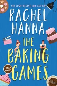 The Baking Games - Hanna Rachel