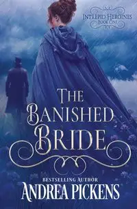 The Banished Bride - Andrea Pickens