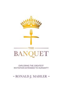 The Banquet - Ronald Mahler J