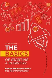 The Basics of Starting a Business - Julian Tansley