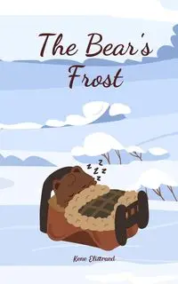 The Bear's Frost - Elistrand Kene