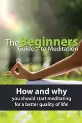 The Beginners Guide to Meditation - Susan Knowles