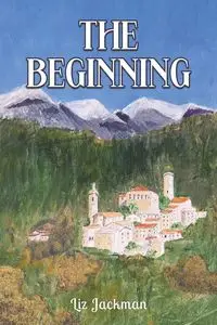 The Beginning - Liz Jackman