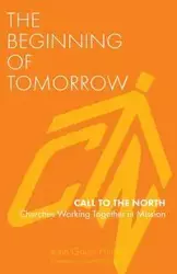 The Beginning of Tomorrow - Hunter John Gaunt