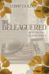 The Beleaguered - Lynne Golding