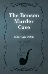 The Benson Murder Case - Van Dine S. S.