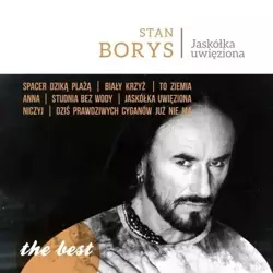 The Best. Jaskółka Uwięziona CD - Stan Borys