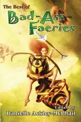 The Best of Bad-Ass Faeries - Jody Lynn Nye