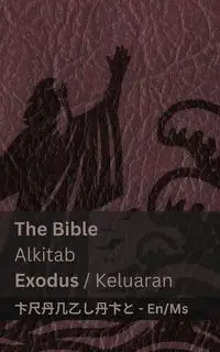 The Bible (Exodus) / Alkitab (Keluaran) - KJV