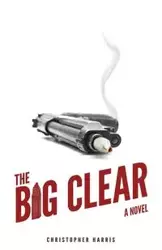 The Big Clear - Harris Christopher