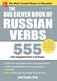 The Big Silver Book of Russian Verbs, 2nd Edition - Jack Franke