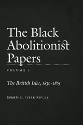 The Black Abolitionist Papers - Roy E. Finkenbine