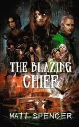 The Blazing Chief - Spencer Matt