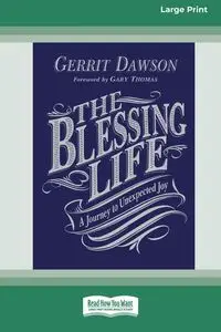 The Blessing Life - Dawson Gerrit