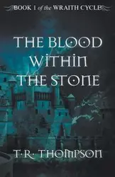 The Blood Within The Stone - Thompson T.R.