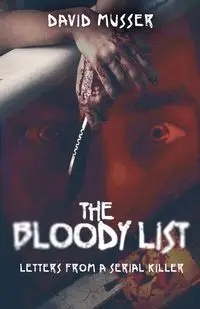 The Bloody List - David Musser