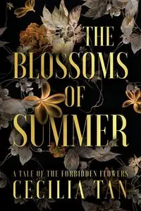 The Blossoms of Summer - Cecilia Tan