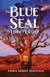 The Blue Seal of Trinity Cove - Malcolm Linda Maree