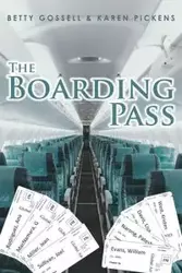 The Boarding Pass - Betty Gossell