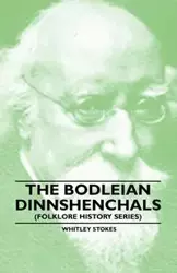 The Bodleian Dinnshenchals (Folklore History Series) - Whitley Stokes