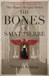 The Bones of St. Pierre - Steven Knapp