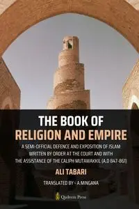 The Book Of Religion And Empire - Ali Tabari