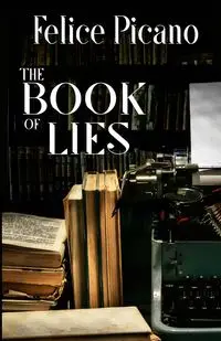 The Book of Lies - Felice Picano