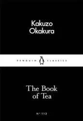 The Book of Tea - Kakuzo Okakura