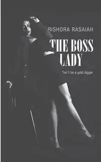 The Boss Lady - Rasaiah Rishora