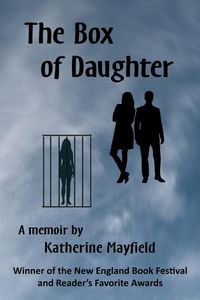 The Box of Daughter - Katherine Mayfield