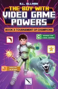 The Boy with Video Game Powers - Ullman R.L.