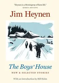 The Boys' House - Jim Heynen