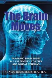 The Brain Moves - Mark Riden M.Ed. B.A.B.A. C.