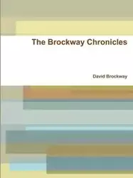 The Brockway Chronicles - David Brockway