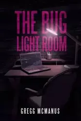 The Bug Light Room - Gregg McManus