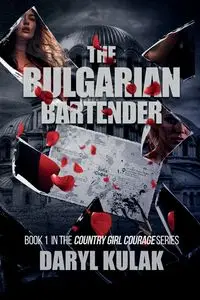 The Bulgarian Bartender - Daryl Kulak