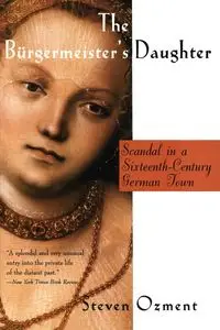 The Burgermeister's Daughter - Steven Ozment