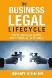 The Business Legal Lifecycle - Jeremy Streten