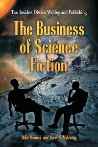 The Business of Science Fiction - Mike Resnick