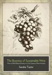 The Business of Sustainable Wine - Taylor Sandra