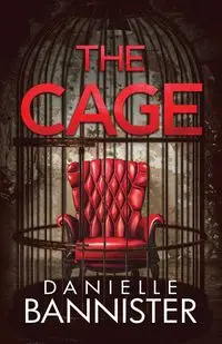 The Cage - Danielle Bannister