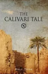 The Calivari Tale - Dale Trigg