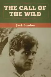 The Call of the Wild - Jack London