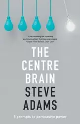 The Centre Brain - Steve Adams