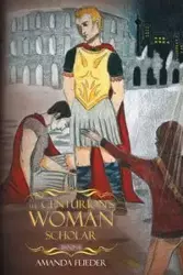 The Centurion's Woman - Amanda Flieder